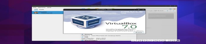 甲骨文公司近日发布了VirtualBox 7.0.8